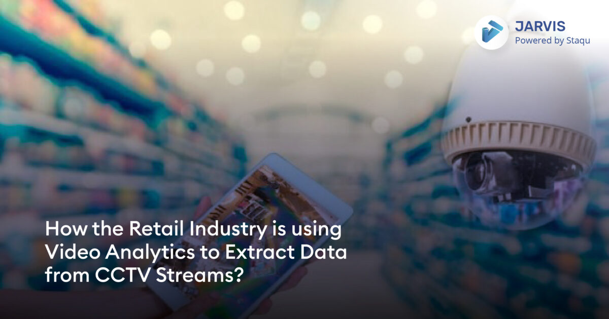How the Retail Industry is using Video Analytics to Extract Data from CCTV Streams?