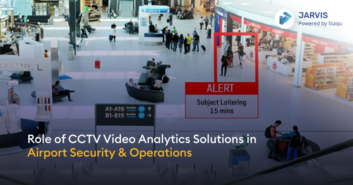 Role of CCTV Video Analytics Solutions in Airport Security and Operations