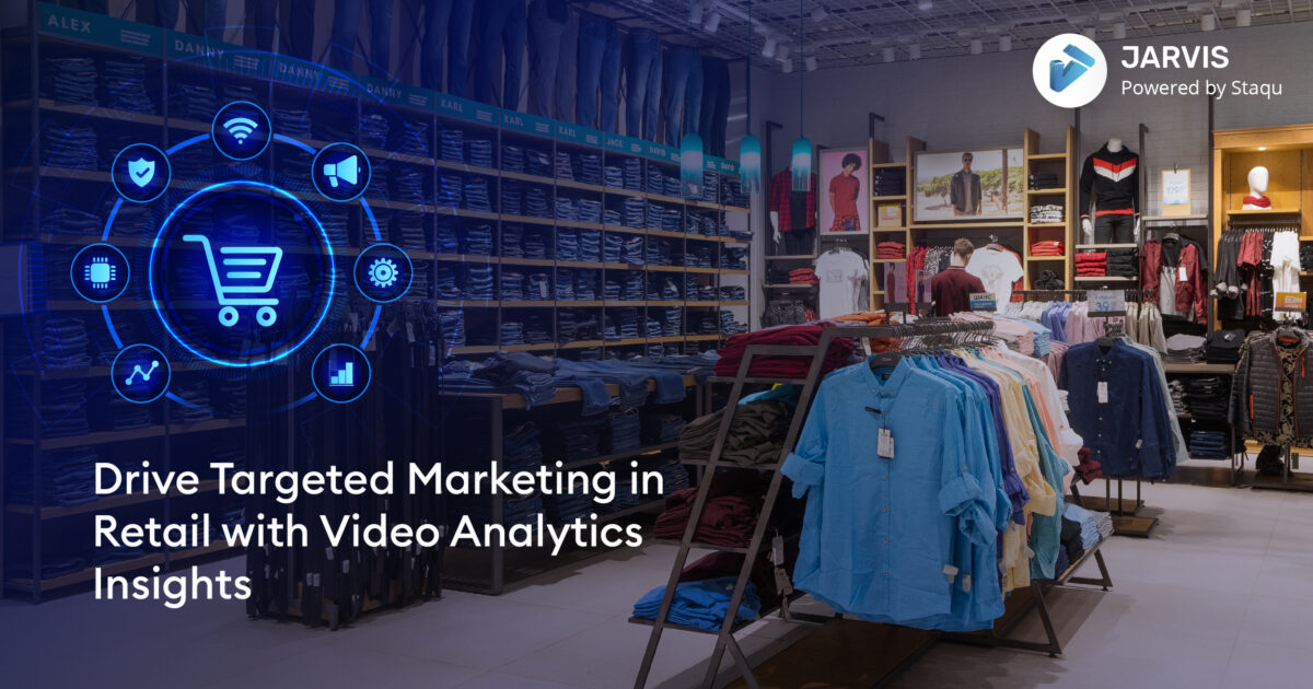 Drive Targeted Marketing in Retail with Video Analytics Insights