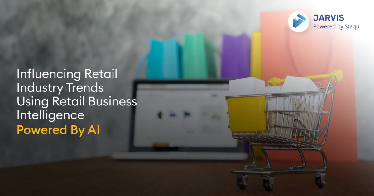 Influencing retail industry trends using Retail Business Intelligence powered by AI