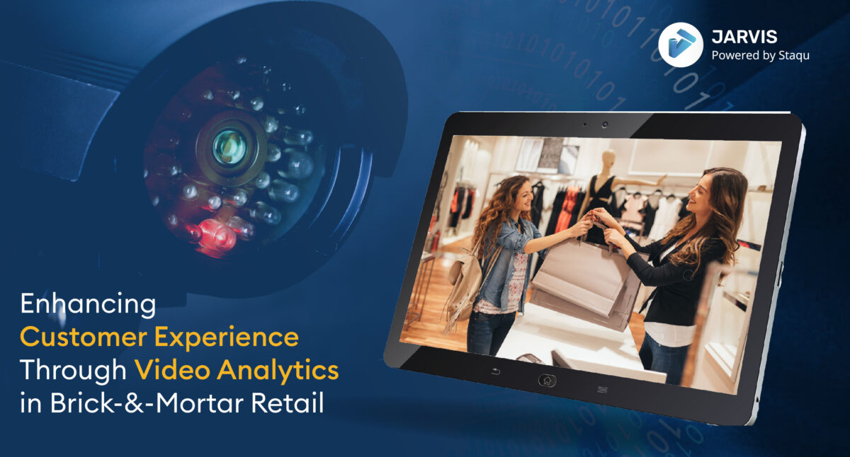 Enhancing Customer Experience Through Video Analytics in Brick-And-Mortar Retail